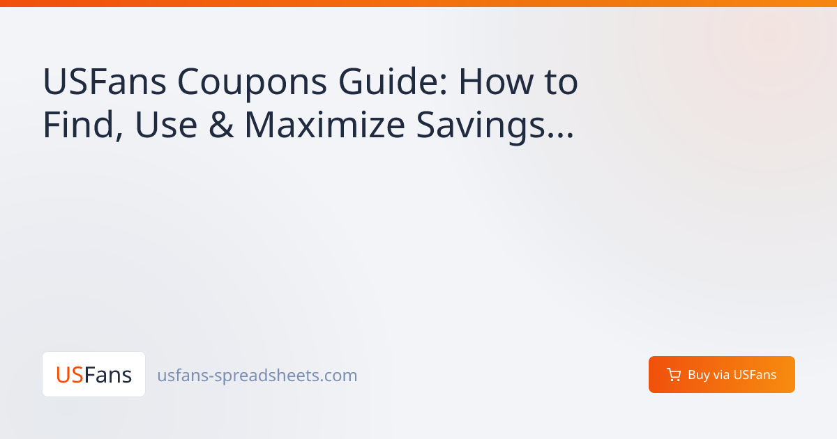 USFans Coupons Guide: How to Find, Use & Maximize Savings (2026)