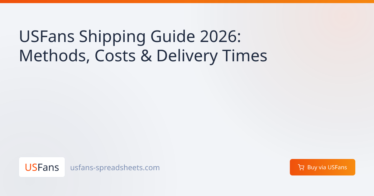 USFans Shipping Guide 2026: Methods, Costs & Delivery Times